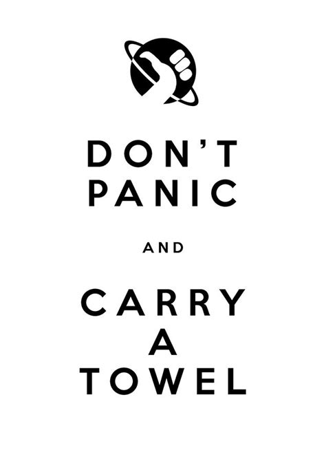Don T Panic And Carry A Towel Dont Panic And Carry A Towel Poster
