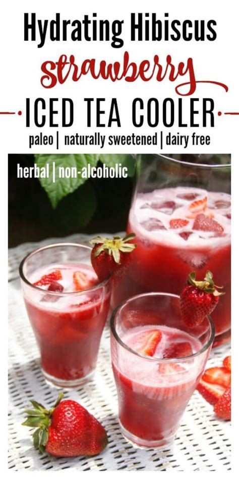 Hibiscus Strawberry Iced Tea Cooler Recipes To Nourish