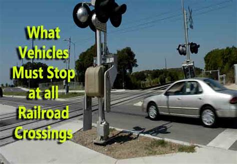 What Vehicles Must Stop At All Railroad Crossings All Zone
