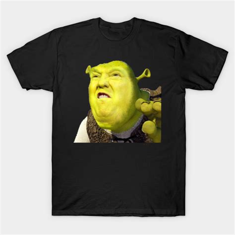 Shrek Trump Shrek Is Love T Shirt Teepublic