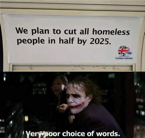 17 We Plan To Cut All Homeless People In Half By 2025 Memes Funny