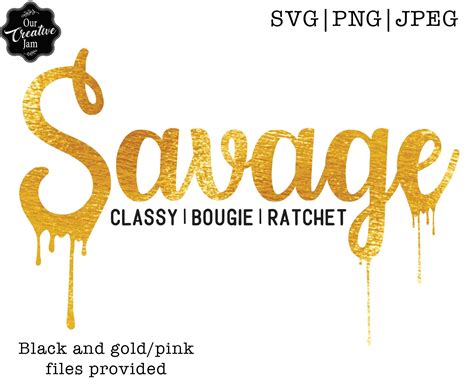Savage Classy Bougie Ratchet SVG Savage Dripping Svg Savage Etsy
