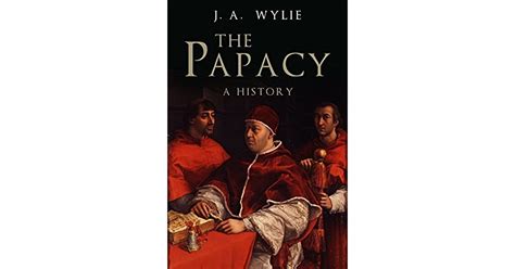 The Papacy By James Aitken Wylie