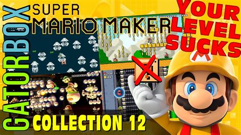 Your Level Sucks Collection 12 Super Mario Maker Youtube