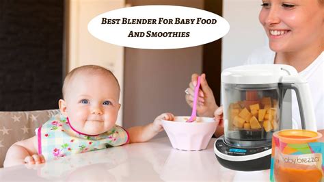 Best Blender For Baby Food And Smoothies Best Blenders Baby Food