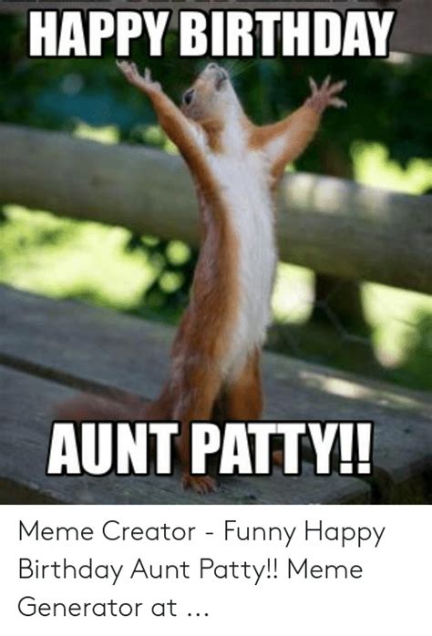 🐣 25 Best Memes About Happy Birthday Patty Meme Happy Birthday Patty