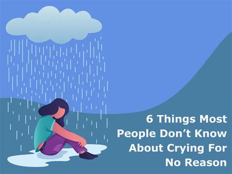 6 Things Most People Don T Know About Crying For No Reason Clarity Clinic