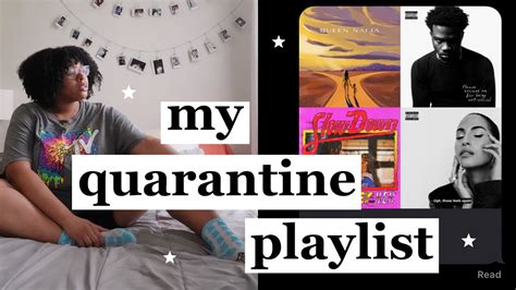 My Quarantine Playlist Music To Get You Through Quarantine Simply