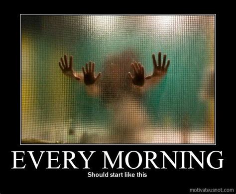 Mornings Demotivational Posters Funny Pictures Humor