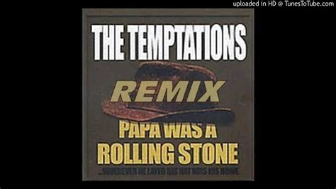 Papa Was A Rolling Stone The Temptations Special Remix Re Edit By Ray Pinky Velazquez Not