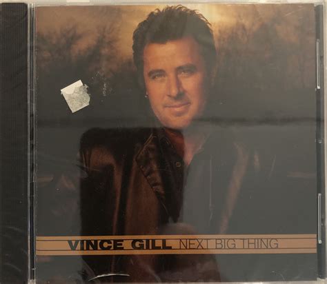 vince gill next big thing 2003 cd discogs
