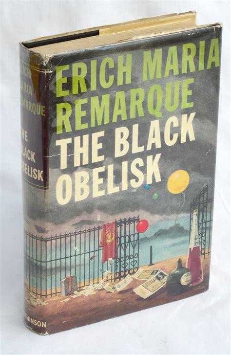 The Black Obelisk By Erich Maria Remarque Near Fine Hardcover 1957
