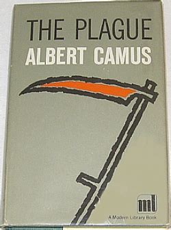 His death is a huge deal in the plague, as we discuss in more. Albert Camus in the Modern Library