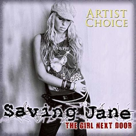 saving jane girl next door artist choice version lyrics genius lyrics