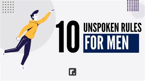 The Unspoken Rules Of Manhood 10 Guidelines Every Guy Should Know