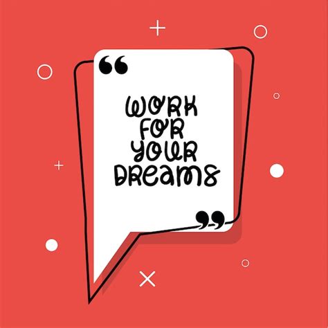 Premium Vector Work For Your Dreams Quote