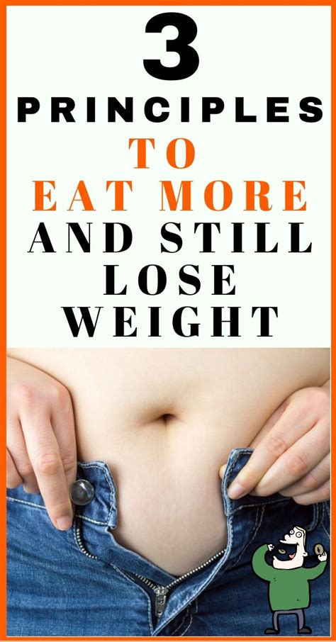 3 Principles To Eat More And Still Lose Weight Hello Healthy E