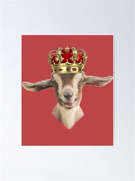 Goat King With Crown Poster For Sale By K3rstman1 Redbubble