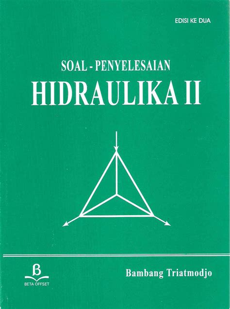 Hidraulika 2 bambang triatmodjo pdf storage googleapis com. Bambang Triatmodjo: Hidraulika II