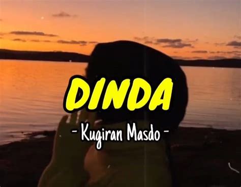 Lirik Lagu Dinda Jangan Marah-marah Takut Nanti Lekas Tua, Karya Band