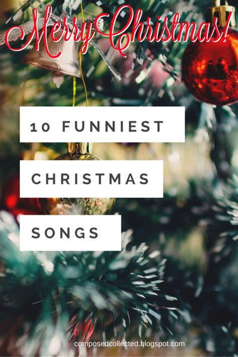 Funny christmas songs and humorous christmas carols list with the most popular and funniest christmas songs with lyrics and music videos for your holiday joy, chuckles and entertainment. Composed & Collected: 10 Funniest Christmas Songs