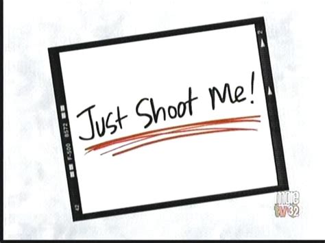 picture of just shoot me