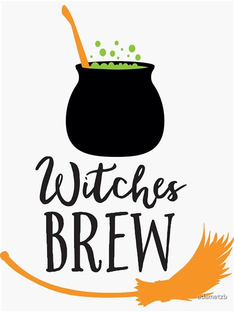 Witches Brew Sticker By Adametzb Redbubble