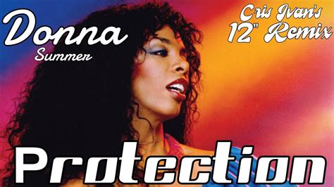 Donna Summer Protection Cris Ivans 12 Remix Youtube
