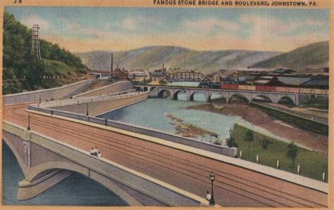 Vintage Johnstown Stone Bridge Stone Bridge Johnstown Postcard