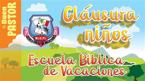 Clausura Niños Escuela Bíblica De Vacaciones Youtube