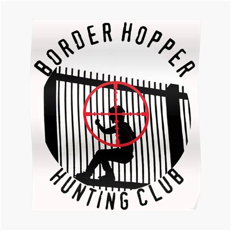 Border Hopper Hunting Club White Poster For Sale By Todeshandler