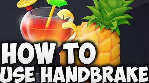 How to use Handbrake (tutorial) - YouTube