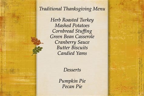 A traditional thanksgiving menu is made up of a roasted turkey, stuffing , mashed potatoes and gravy, green bean casserole, rolls, cranberry sauce, corn and pumpkin pie. Thanksgiving Menus