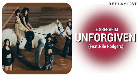 Le Sserafim — Unforgiven Featnile Rodgers Lyrics Youtube