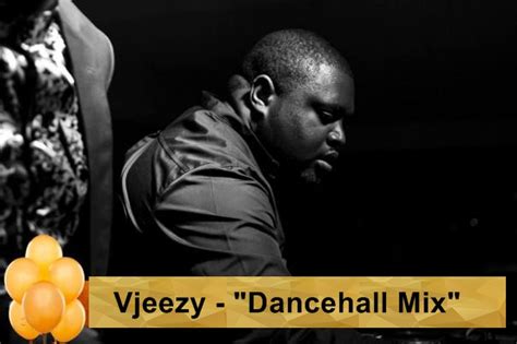 Vjeezy Dancehall Mix Zedjams