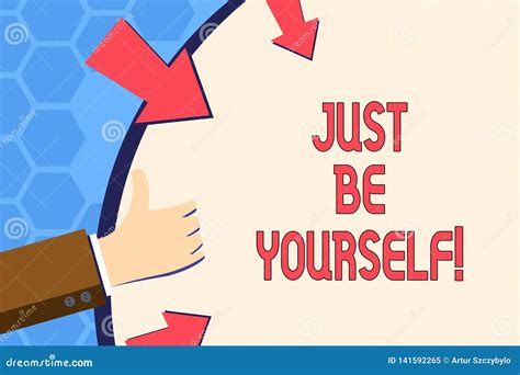 Writing Note Showing Just Be Yourself Business Photo Showcasing Self