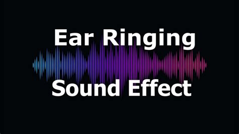 Ear Ringing Sound Effect Youtube