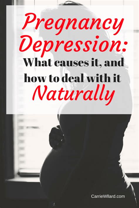 Pregnancy Depression Possible Causes And How To Deal With It Naturally Carrie Willard