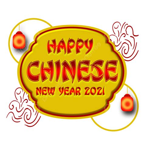Happy Chinese New Year Hd Transparent Happy New Year Chineses Chinese