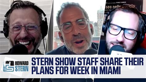 Stern Show Staff Have Big Plans For The Trip To Miami Gentnews