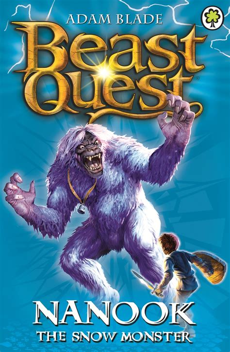 Beast Quest Nanook The Snow Monster By Adam Blade Hachette Uk