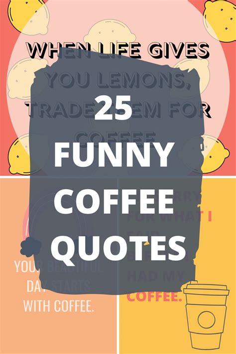 25 Funny Coffee Quotes To Start The Day Darling Quote Funny Coffee