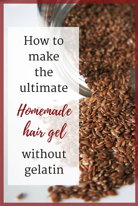 How To Make The Ultimate Homemade Hair Gel Without Gelatin Homemade