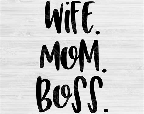 Wife Mom Boss Svg Files For Cricut And Silhouette Mom Svg Cut File M Tiffs Crafty Creations