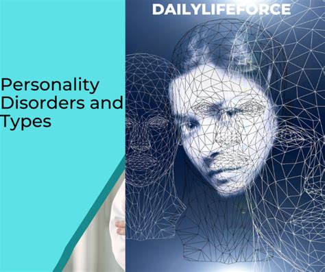 Personality Disorders And Types Daily Life Force