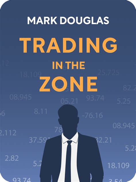 Trading In The Zone Book Summary By Mark Douglas