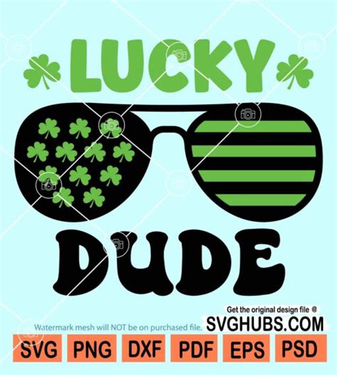 Lucky Dude Svg Lucky Svg Sunglasses Svg St Patrick’s Day Svg St Patty Day Svg St Paddy Svg