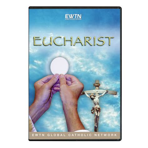 Eucharist Dvd Ewtn Religious Catalogue