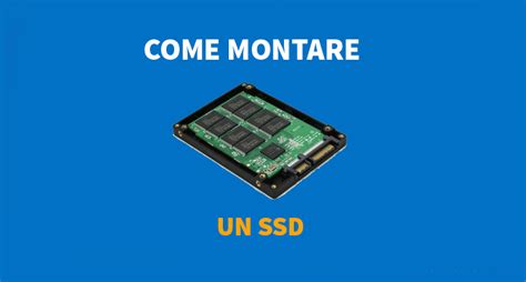 GUIDA Come Montare Un SSD TecHelp