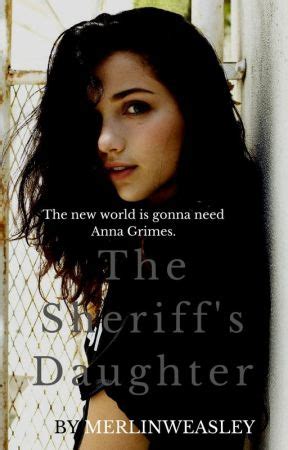 The Sheriff S Daughter Chapter One The Day My Life Changed Forever Wattpad